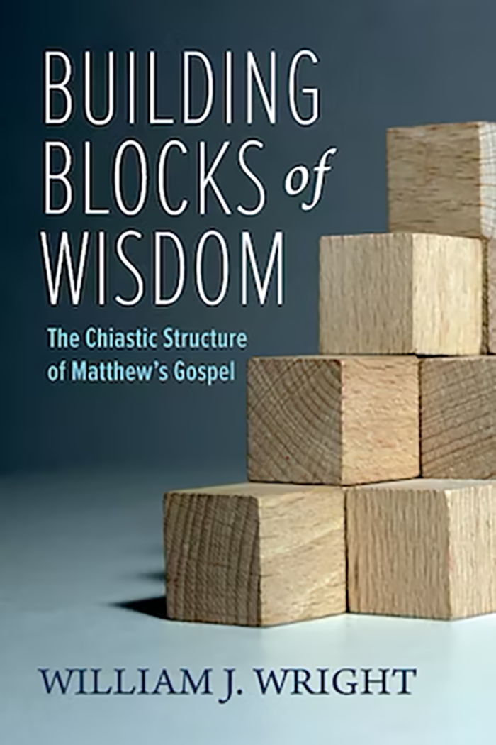 Cover art for book "Building Blocks of Wisdom" by William J. Wright